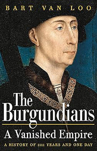 The Burgundians A Vanished Empire